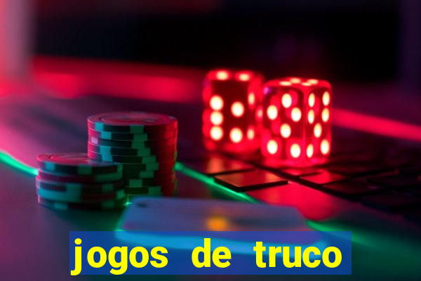 jogos de truco valendo dinheiro